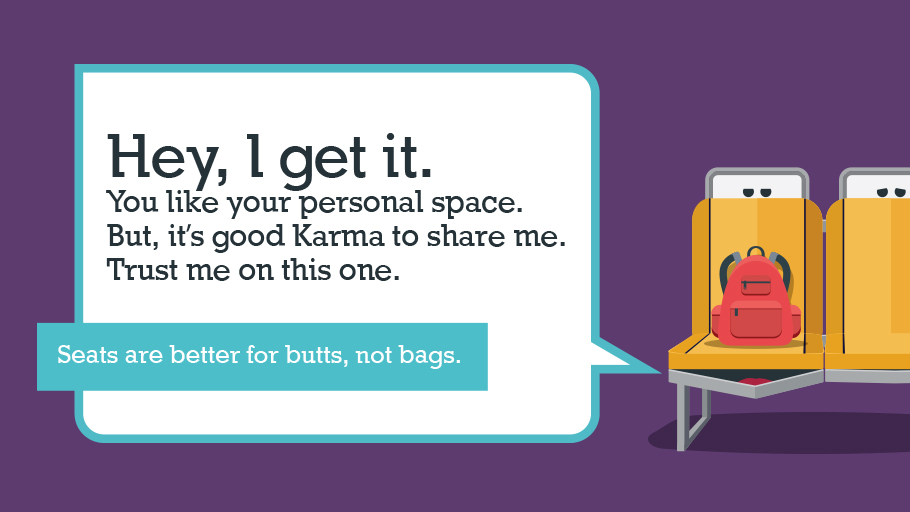 Seats are for butts, not bags