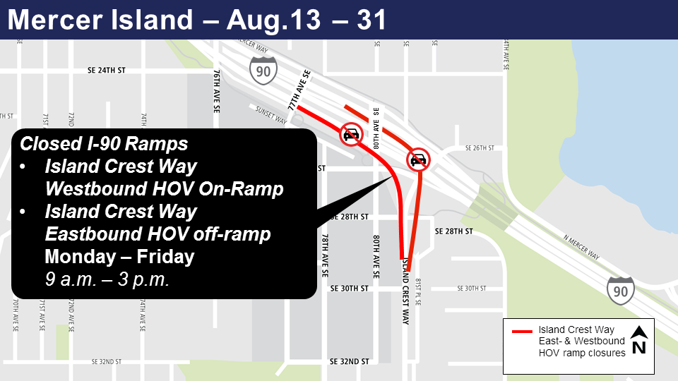 Map of Island Crest Way eastbound and westbound ramp closures.