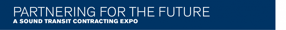 Partnering for the future - a Sound Transit contracting expo