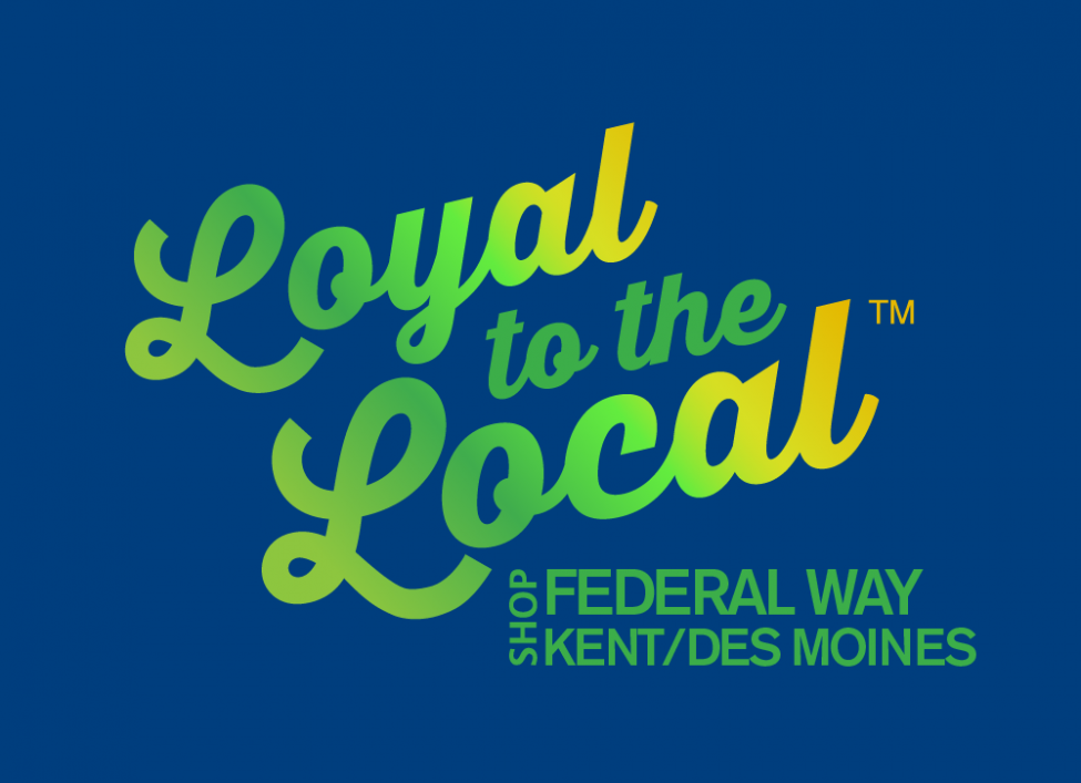 Image of Loyal to Local graphic used for March 2021 project update, Federal way Link Extension