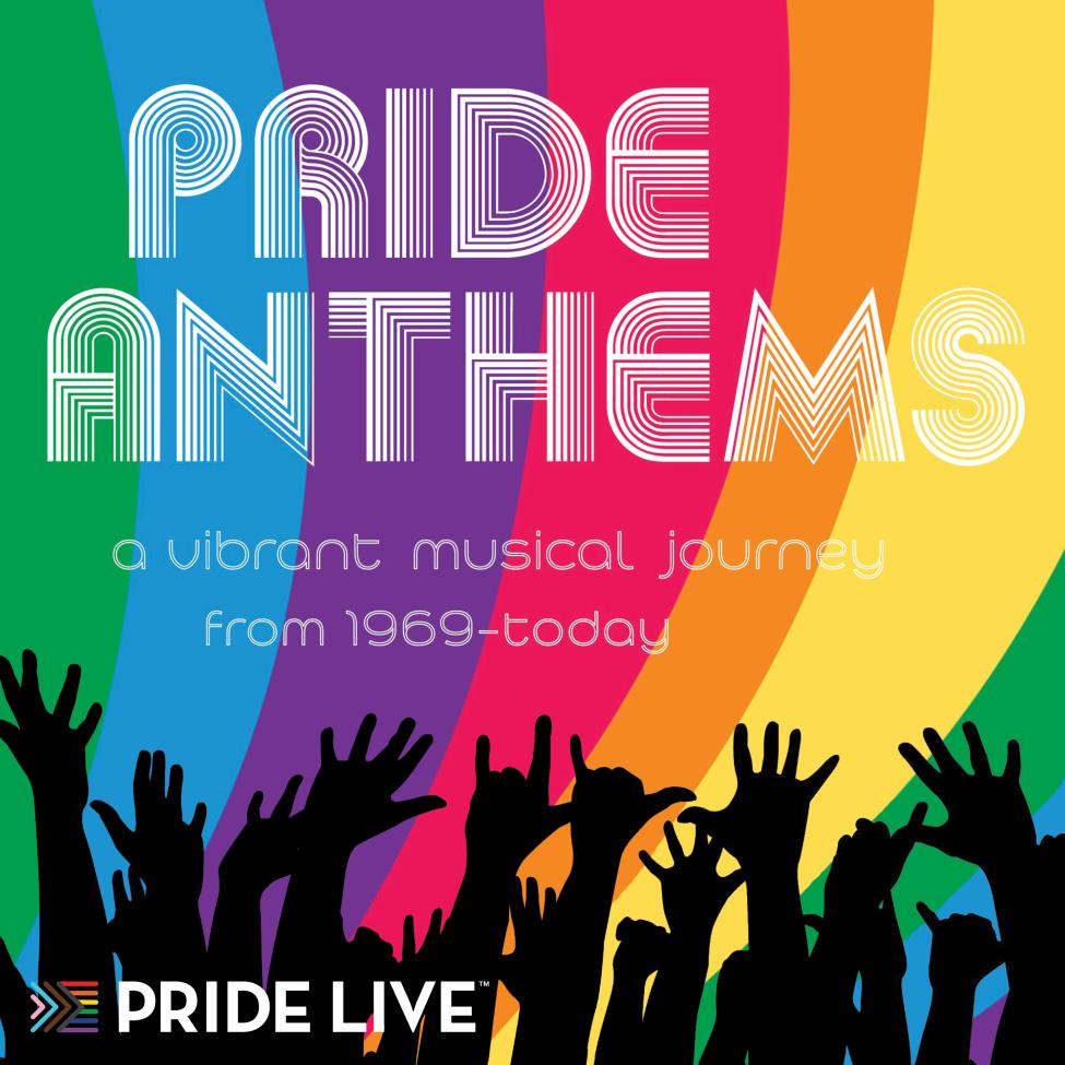 A poster for Pride Anthems featuring the silhouette of fans waving their hands in front of a rainbow colored backdrop