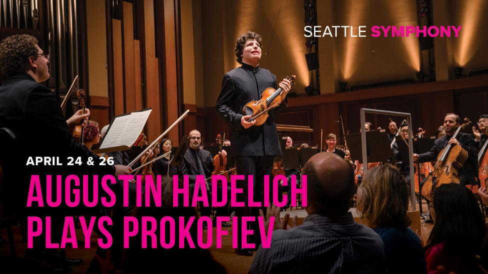 Promotional poster for Augustin Hadelich plays Prokofiev at the Seattle Symphony