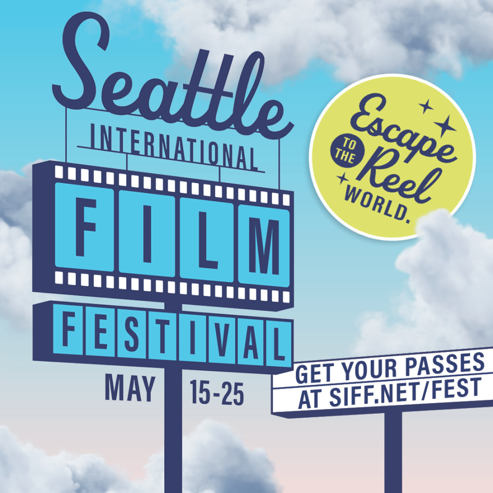Promotional poster for SIFF with a faux marquee highlighting the dates of May 15th -25th.