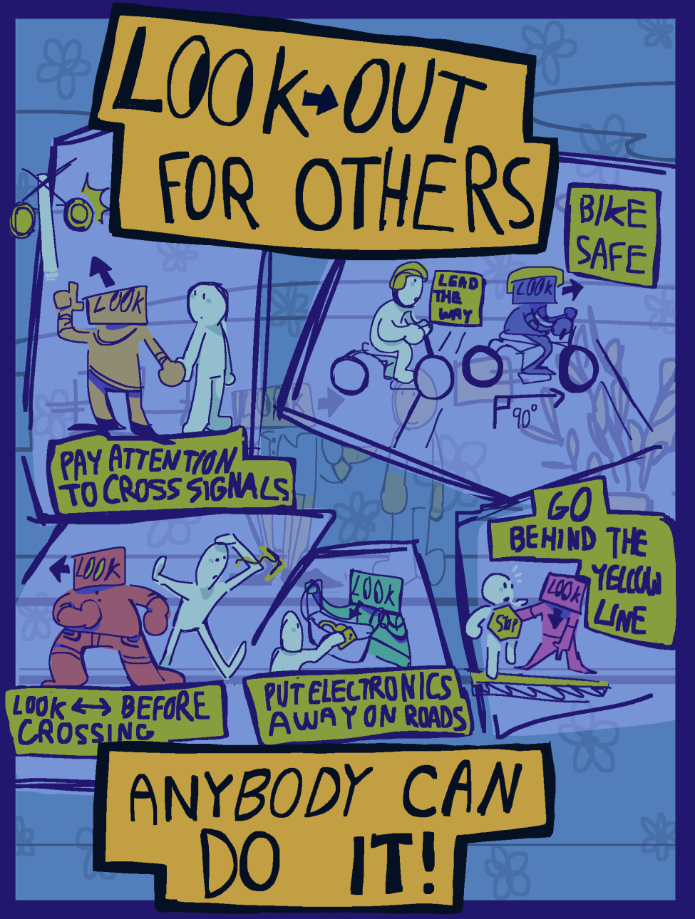 A drawing shows safety tips with large letters reading "Look out for others. Anybody can do it!"