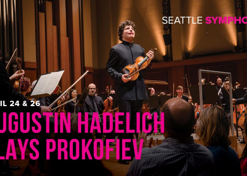 Promotional poster for Augustin Hadelich plays Prokofiev at the Seattle Symphony