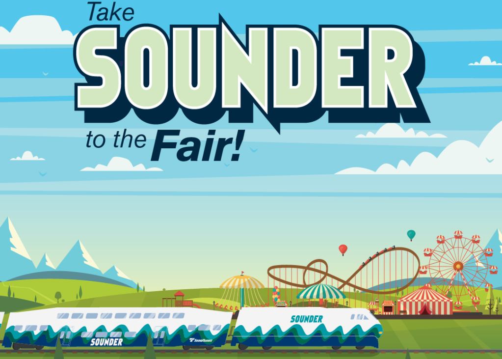 A graphic of a Sounder train with amusement rides and tents in the background. Text reads "Take Sounder to the Fair!"